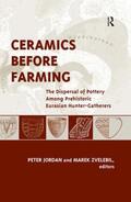 Jordan / Zvelebil |  Ceramics Before Farming | Buch |  Sack Fachmedien