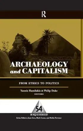 Hamilakis / Duke |  Archaeology and Capitalism | Buch |  Sack Fachmedien