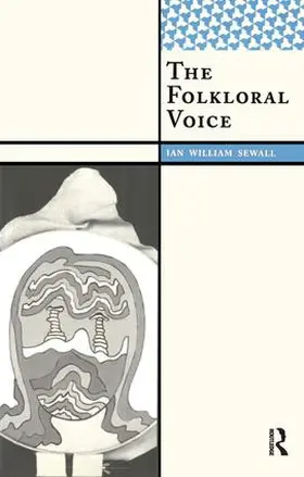 Sewall | The Folkloral Voice | Buch | 978-1-59874-285-5 | www.sack.de