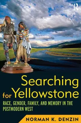 Denzin |  Searching for Yellowstone | Buch |  Sack Fachmedien