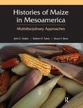 Staller / Tykot / Benz |  Histories of Maize in Mesoamerica | Buch |  Sack Fachmedien