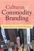 Bevan / Wengrow |  Cultures of Commodity Branding | Buch |  Sack Fachmedien