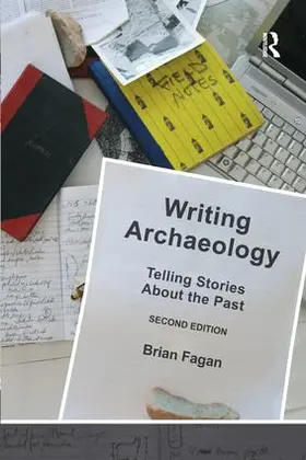 Fagan | Writing Archaeology | Buch | 978-1-59874-609-9 | www.sack.de