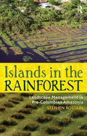 Rostain |  Islands in the Rainforest | Buch |  Sack Fachmedien