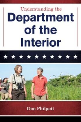 Philpott |  Understanding the Department of the Interior | eBook | Sack Fachmedien