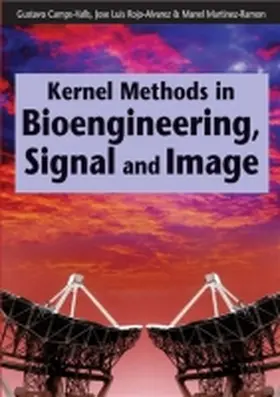 Camps-Valls / Rojo-Alvarez / Martinez-Ramon |  Kernel Methods in Bioengineering, Signal and Image Processing | Buch |  Sack Fachmedien