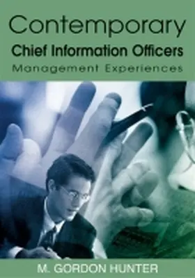 Hunter |  Contemporary Chief Information Officers | Buch |  Sack Fachmedien