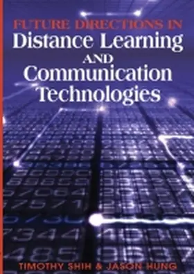 Shih / Hung |  Future Directions in Distance Learning and Communication Technologies | Buch |  Sack Fachmedien