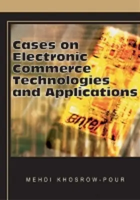 Khosrow-Pour |  Cases on Electronic Commerce Technologies and Applications | Buch |  Sack Fachmedien