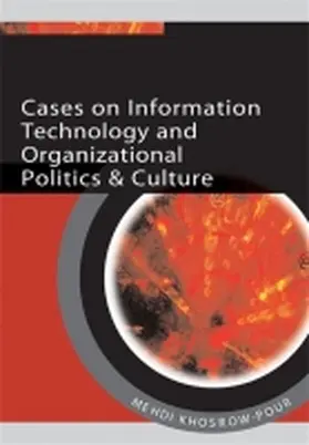 Khosrow-Pour |  Cases on Information Technology and Organizational Politics & Culture | Buch |  Sack Fachmedien