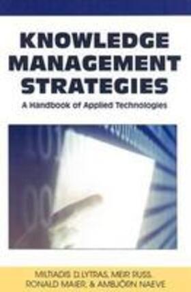 Lytras / Maier / Russ | Knowledge Management Strategies | Buch | 978-1-59904-603-7 | sack.de