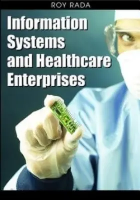 Rada |  Information Systems and Healthcare Enterprises | Buch |  Sack Fachmedien