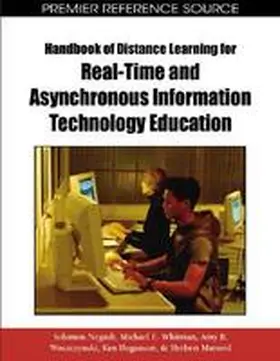 Negash / Whitman / Woszczynski |  Handbook of Distance Learning for Real-Time and Asynchronous Information Technology Education | Buch |  Sack Fachmedien