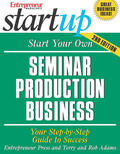 Media / Entrepreneur Press |  Start Your Own Seminar Production Business: Your Step-By-Step Guide to Success | Buch |  Sack Fachmedien