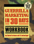 Levinson / Lautenslayer / Lautenslager |  Guerrilla Marketing in 30 Days Workbook | Buch |  Sack Fachmedien