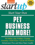 Entrepreneur Press |  Start Your Own Pet Business and More: Pet Sitting, Dog Walking, Training, Grooming, Food/Treats, Upscale Pet Products | Buch |  Sack Fachmedien