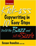 Gunelius |  Kickass Copywriting in 10 Easy Steps: Build the Buzz and Sell the Sizzle | Buch |  Sack Fachmedien
