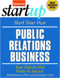 Media / Lynn |  Start Your Own Public Relations Business: Your Step-By-Step Guide to Success | Buch |  Sack Fachmedien