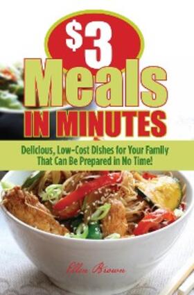 Brown |  $3 Meals in Minutes | eBook | Sack Fachmedien