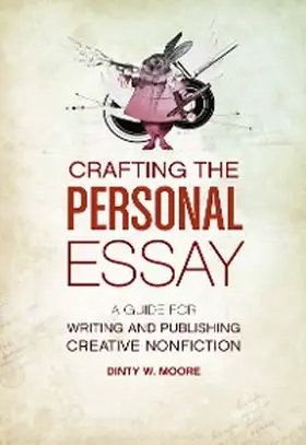 Moore |  Crafting The Personal Essay | eBook | Sack Fachmedien