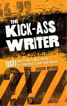 Wendig |  The Kick-Ass Writer | eBook | Sack Fachmedien
