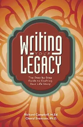 Campbell / Svensson |  Writing Your Legacy | eBook | Sack Fachmedien