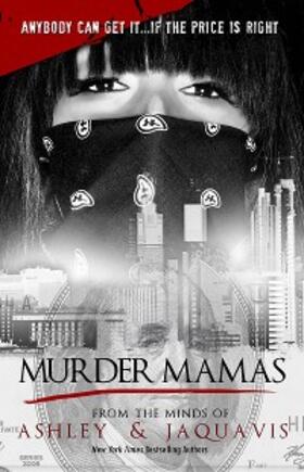 Ashley / Jaquavis |  Murder Mamas | eBook | Sack Fachmedien
