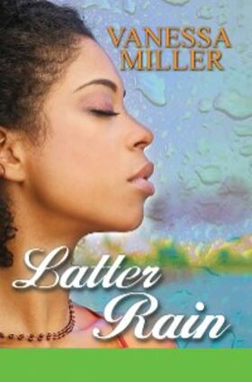 Miller |  Latter Rain | eBook | Sack Fachmedien
