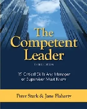 Flaherty / Stark |  The Competent Leader: 19 Critical Skills Any Manager or Supervisor Must Know | Buch |  Sack Fachmedien