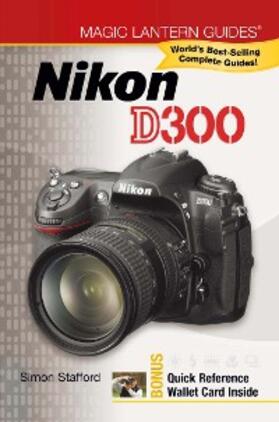 Stafford |  Magic Lantern Guides®: Nikon D300 | eBook | Sack Fachmedien
