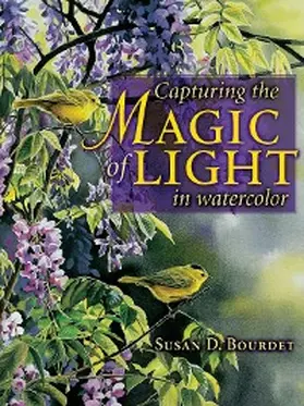 Bourdet |  Capturing the Magic of Light in Watercolor | eBook | Sack Fachmedien