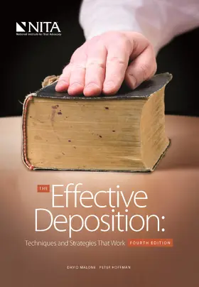 Malone / Hoffman | The Effective Deposition: Techniques and Strategies That Work | Buch | 978-1-60156-153-4 | sack.de