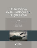 Zwier / Guttman / McCoyd |  United States Ex Rel. Rodriguez V. Hughes, Et. Al.: Trial | Buch |  Sack Fachmedien