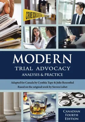 Lubet / Tape | Modern Trial Advocacy: Analysis and Practice, Canadian Fourth Edition | Buch | 978-1-60156-827-4 | sack.de