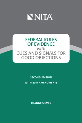 Siemer |  Federal Rules of Evidence with Cues and Signals for Making Objections | Buch |  Sack Fachmedien