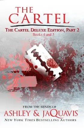Ashley / Jaquavis |  The Cartel Deluxe Edition, Part 2 | eBook | Sack Fachmedien