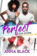 Black |  The Perfect Love Storm | eBook | Sack Fachmedien