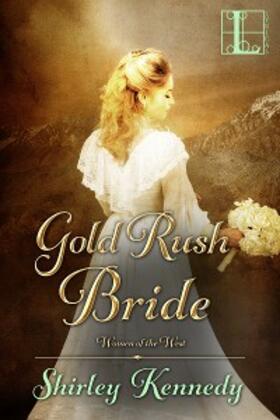 Kennedy | Gold Rush Bride | E-Book | www.sack.de