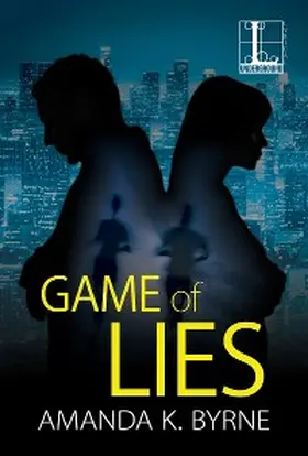 Byrne |  Game of Lies | eBook | Sack Fachmedien