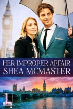 Mcmaster |  Her Improper Affair | eBook | Sack Fachmedien