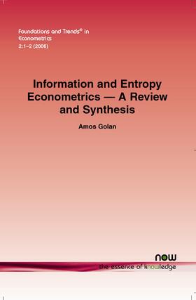 Golan |  Information and Entropy Econometrics - A Review and Synthesis | Buch |  Sack Fachmedien