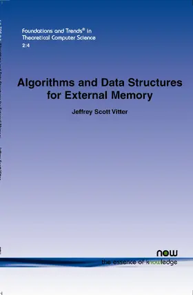 Vitter |  Algorithms and Data Structures for External Memory | Buch |  Sack Fachmedien