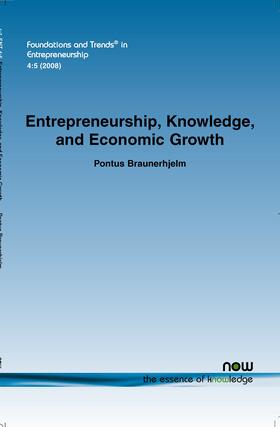 Braunerhjelm | Entrepreneurship, Knowledge and Economic Growth | Buch | 978-1-60198-124-0 | sack.de