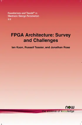 Kuon / Tessier / Rose |  FPGA Architecture | Buch |  Sack Fachmedien