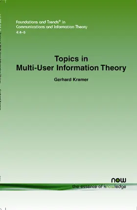 Kramer |  Topics in Multi-User Information Theory | Buch |  Sack Fachmedien