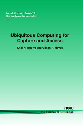 Truong / Hayes |  Ubiquitous Computing for Capture and Access | Buch |  Sack Fachmedien