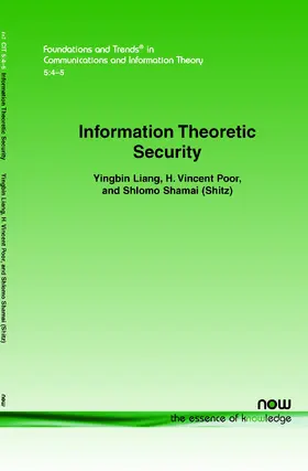 Liang / Poor / Shamai |  Information Theoretic Security | Buch |  Sack Fachmedien