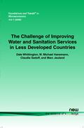 Whittington / Hanemann / Sadoff |  The Challenge of Improving Water and Sanitation Services in Less Developed Countries | Buch |  Sack Fachmedien