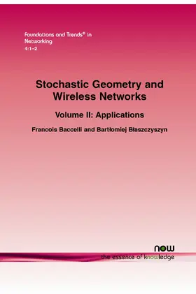 Baccelli / Blaszczyszyn |  Stochastic Geometry and Wireless Networks | Buch |  Sack Fachmedien