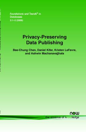 Chen / Kifer / LeFevre |  Privacy-Preserving Data Publishing | Buch |  Sack Fachmedien
